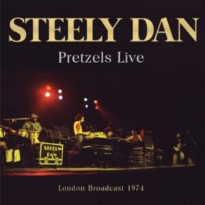Steely Dan - Pretzels Live - Fm Broadcast i gruppen CD hos Bengans Skivbutik AB (4275250)