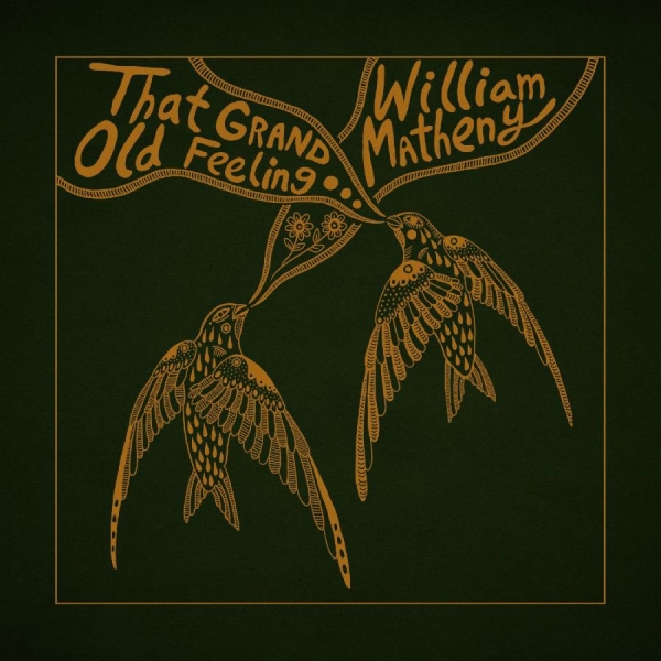 Matheny William - That Grand, Old Feeling i gruppen VINYL / Toppselgere hos Bengans Skivbutik AB (4275748)