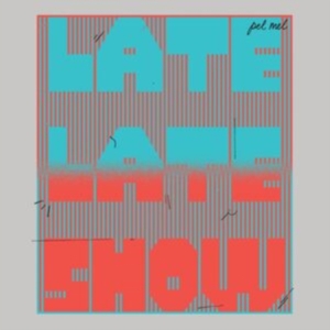 Pel Mel - Late, Late Show i gruppen VINYL hos Bengans Skivbutik AB (4275873)