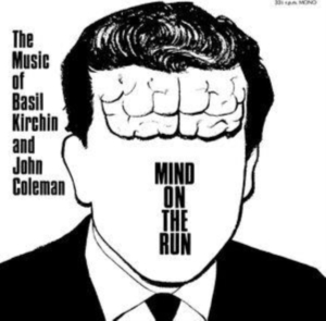 Kirchin Basil & John Coleman - Mind On The Run i gruppen VINYL / Jazz hos Bengans Skivbutik AB (4275956)