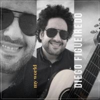 Figueiredo Diego - My World i gruppen CD hos Bengans Skivbutik AB (4276314)