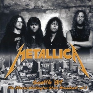 Metallica - Seattle '89 Vol. 1 (2 Lp Vinyl) i gruppen VINYL / Metal/ Heavy metal hos Bengans Skivbutik AB (4277028)
