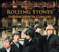 Rolling Stones - Satisfaction In Concert i gruppen CD / Toppselgere hos Bengans Skivbutik AB (4277895)