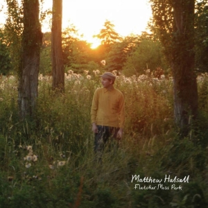 Matthew Halsall - Fletcher Moss Park i gruppen VINYL hos Bengans Skivbutik AB (4277985)