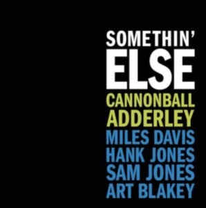 Adderley cannonball - Somethin Else (Clear) i gruppen VINYL / Jazz hos Bengans Skivbutik AB (4278319)