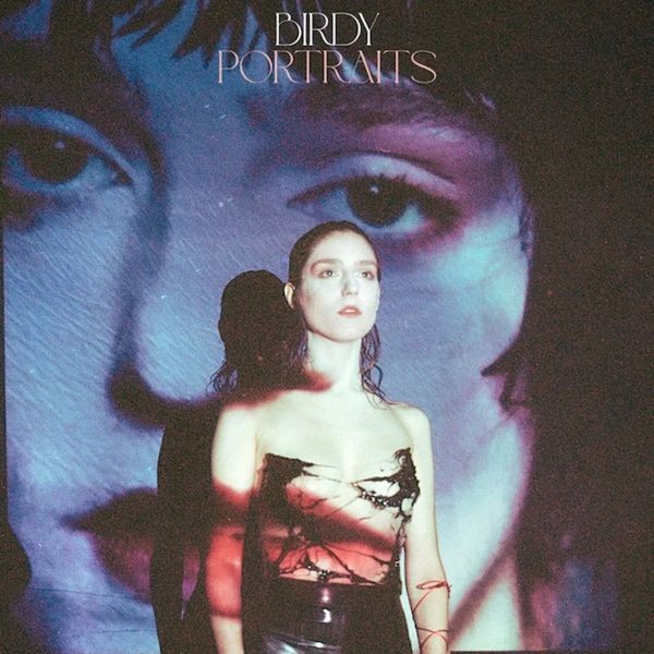 Birdy - Portraits i gruppen CD / Pop hos Bengans Skivbutik AB (4278407)
