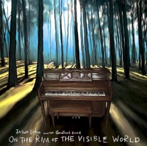 Upton Jason - On The Rim Of The Visible World i gruppen CD hos Bengans Skivbutik AB (4278550)