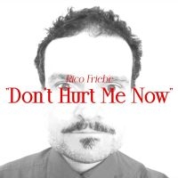 Rico Friebe - Don't Hurt Me Now (Single + Bonus S i gruppen CD hos Bengans Skivbutik AB (4279130)