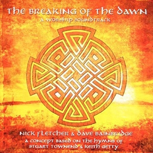 Nick Fletcher & Dave Bainbridge - The Breaking Of The Dawn i gruppen CD hos Bengans Skivbutik AB (4279172)