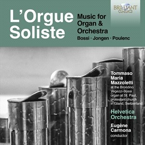 Bossi Marco Enrico Jongen Joseph - Bossi, Jongen & Poulenc: L'orgue So i gruppen CD hos Bengans Skivbutik AB (4281394)