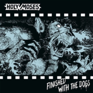 Holy Moses - Finished With The Dogs (Vinyl Lp) i gruppen VINYL / Metal hos Bengans Skivbutik AB (4282431)