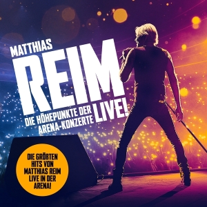Reim Matthias - Die Höhepunkte Der Arena-Konzerte - Live! i gruppen CD hos Bengans Skivbutik AB (4284659)