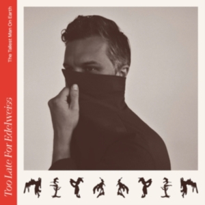The Tallest Man On Earth - Too Late For Edelweiss i gruppen VINYL / Pop-Rock hos Bengans Skivbutik AB (4284715)