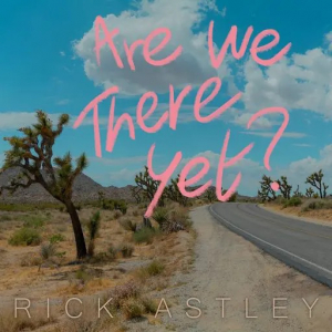 Rick Astley - Are We There Yet? i gruppen CRM - 80-tals synth hos Bengans Skivbutik AB (4284746)