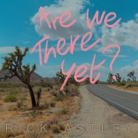 Rick Astley - Are We There Yet? i gruppen CRM - 80-tals synth hos Bengans Skivbutik AB (4284747)