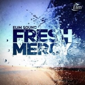 Elim Sound - Fresh Mercy i gruppen CD hos Bengans Skivbutik AB (4284763)
