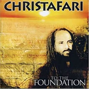 Christafari - To The Foundation i gruppen CD hos Bengans Skivbutik AB (4284804)