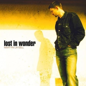 Layzell Martyn - Lost In Wonder i gruppen CD hos Bengans Skivbutik AB (4284848)