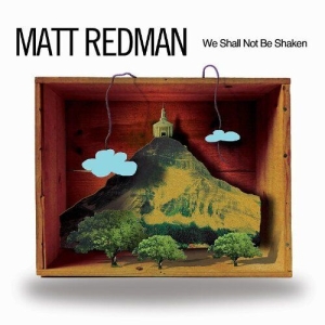 Redman Matt - We Shall Not Be Shaken i gruppen CD / Annet hos Bengans Skivbutik AB (4284888)