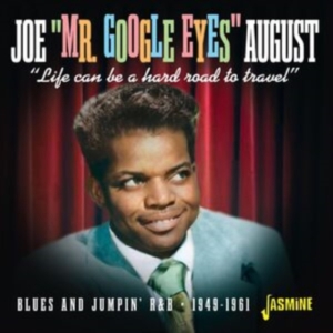 Joe ?Mr Google Eyes? August - Life Can Be A Hard Road To Travel ? i gruppen CD hos Bengans Skivbutik AB (4285942)