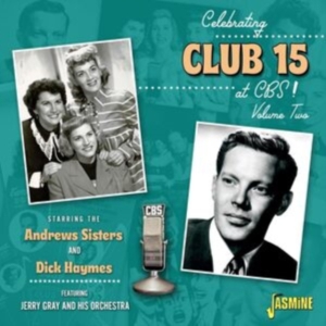 Andrews Sisters & Dick Haymes The - Celebrating Club 15 At Cbs! Volume i gruppen CD hos Bengans Skivbutik AB (4285944)