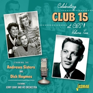 The & Dick Haymes Andrew Sisters - Celebrating Club 15 At Cbs! Vol.2 i gruppen CD hos Bengans Skivbutik AB (4285944)