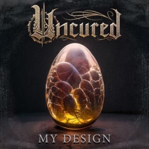 Uncured - My Design i gruppen CD / Metal hos Bengans Skivbutik AB (4286191)