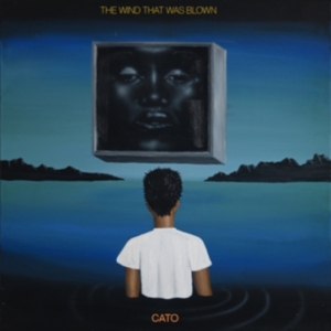 Cato - The Wind That Was Blown i gruppen VINYL / Metal,Pop-Rock hos Bengans Skivbutik AB (4287050)