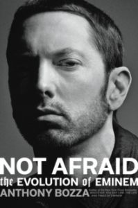 Anthony Bozza - Not Afraid. The Evolution Of Eminem i gruppen Labels /  hos Bengans Skivbutik AB (4287826)