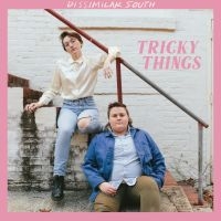 Dissimilar South - Tricky Things i gruppen CD / Pop hos Bengans Skivbutik AB (4288077)
