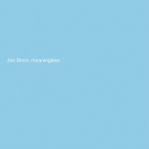 Brion Jon - Meaningless (Indie Exclusive Baby B i gruppen Annet /  hos Bengans Skivbutik AB (4289559)