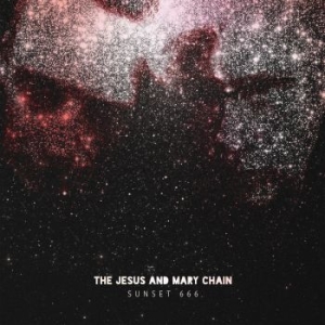 The Jesus And Mary Chain - Sunset 666 Live At The Hollywood Pa i gruppen VINYL hos Bengans Skivbutik AB (4290620)