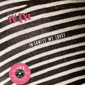 Tv Eye - In Sanity We Trust i gruppen Musikk / CD-Maxi / Pop-Rock hos Bengans Skivbutik AB (4291012)