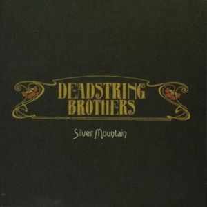 Deadstring Brothers - Silver Mountain i gruppen CD / Country hos Bengans Skivbutik AB (4291162)