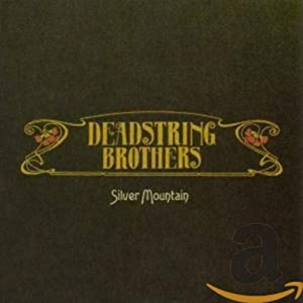 Deadstring Brothers - Silver Mountain i gruppen CD / Toppselgere hos Bengans Skivbutik AB (4291162)