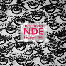 Harry & The Near Death Experience Howard - Sleepless Girls i gruppen VINYL / Rock hos Bengans Skivbutik AB (4291621)