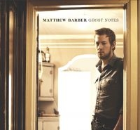 Barber Matthew - Ghost Notes i gruppen CD hos Bengans Skivbutik AB (4293433)