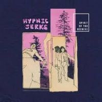 Spirit Of The Beehive - Hypnic Jerks i gruppen CD hos Bengans Skivbutik AB (4293754)