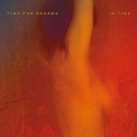 Time For Dreams - In Time i gruppen CD / Rock hos Bengans Skivbutik AB (4293774)
