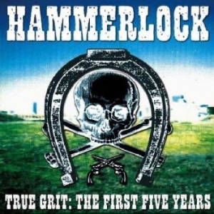 Hammerlock - True Grit:The First Five Years i gruppen CD hos Bengans Skivbutik AB (4294140)