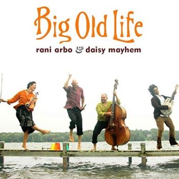 Arbo Rani & Daisy Mayhem - Big Old Life i gruppen CD / Pop hos Bengans Skivbutik AB (4294167)