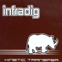 Infradig - Kinetic Transfer i gruppen CD hos Bengans Skivbutik AB (4294411)