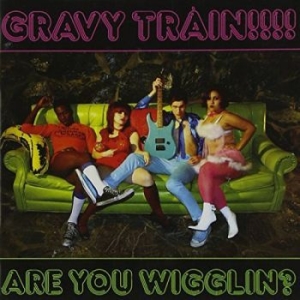 Gravy Train!!!! - Are You Wigglin? i gruppen CD hos Bengans Skivbutik AB (4295191)