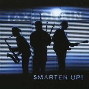 Taxi Chain - Smarten Up! i gruppen CD hos Bengans Skivbutik AB (4295276)