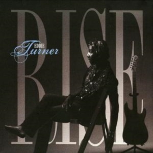 Turner Eddie - Rise i gruppen CD hos Bengans Skivbutik AB (4295278)