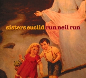 Sisters Euclid - Run Neil Run i gruppen CD / Jazz hos Bengans Skivbutik AB (4295280)