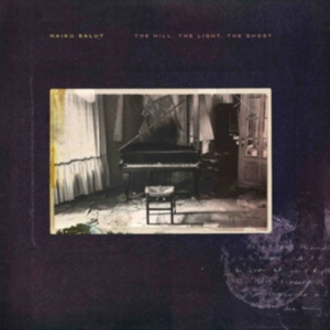Haiku Salut - The Hill, The Light, The Ghost i gruppen VINYL / Pop-Rock hos Bengans Skivbutik AB (4295936)