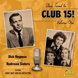 Haymes Dick & The Andrew Sisters - Stay Tuned To Club 15! Vol.1 i gruppen CD / Pop-Rock hos Bengans Skivbutik AB (4296044)