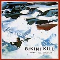 Bikini Kill - Reject All American i gruppen CD hos Bengans Skivbutik AB (4296129)