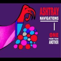 Ashtray Navigations - One From Then Another i gruppen CD hos Bengans Skivbutik AB (4296172)